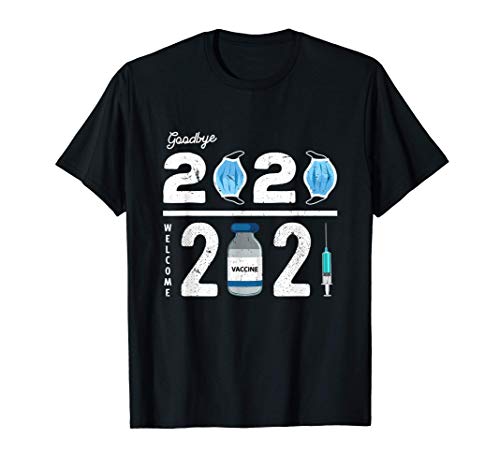 Adiós 2020 Bienvenida 2021 Vacuna Año Nuevo Navidad Camiseta