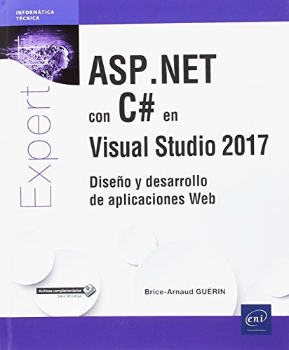 ASP.NET con C# en Visual Studio 2017. Diseño y desarrollo de aplicaciones Web