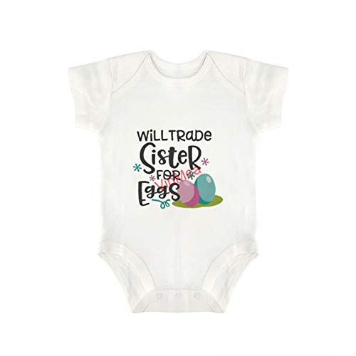 Baby Bodysuits Funny Short Sleeve Will Trade Sister for Eggss for Sweet Baby Girls & Boys (12-18 Months)
