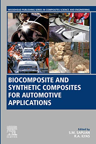 Biocomposite and Synthetic Composites for Automotive Applications (Woodhead Publishing Series in Composites Science and Engineering) (English Edition)