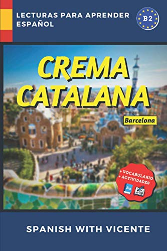 Crema catalana (Nivel B2): Lecturas y libros para aprender español