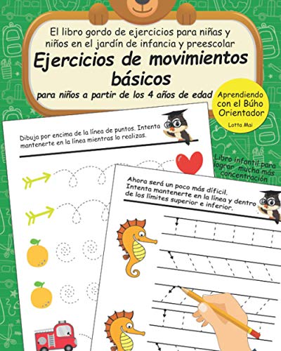 Ejercicios de movimientos básicos para niños a partir de los 4 años de edad: El libro gordo de ejercicios para niñas y niños en el jardín de infancia ... infantil para lograr mucha más concentración