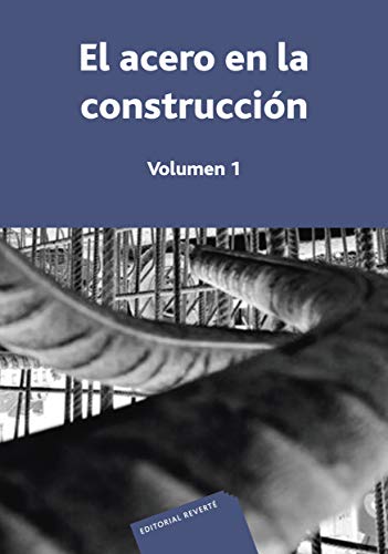 El acero en la construcción. Vol. 1 (Volumen)