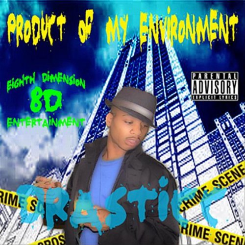 Product of My Environment [Explicit]