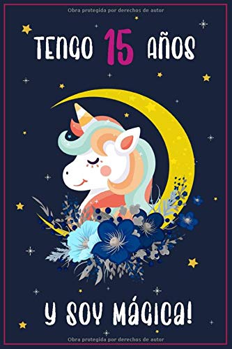 Tengo 15 Años Y Soy Mágica!: Cuaderno De Unicornio Diario Regalo De Cumpleaños Niña 15 Años,Diario de unicornio para escribir y dibujar escolares para souvenirs,excelente regalo