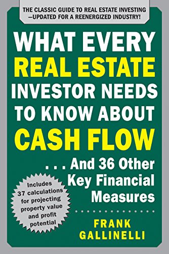 What Every Real Estate Investor Needs to Know About Cash Flow... And 36 Other Key Financial Measures, Updated Edition (English Edition)