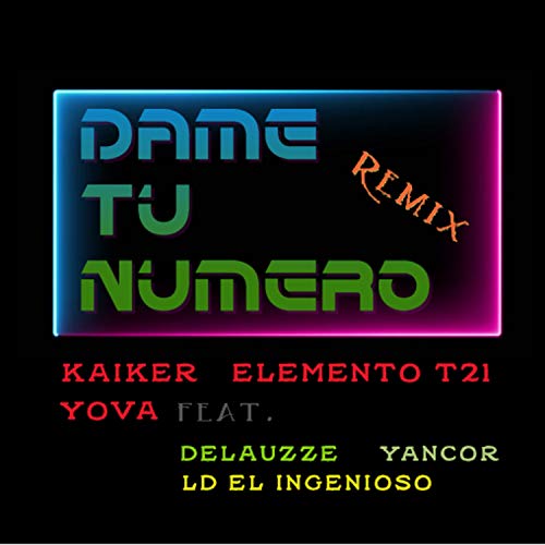 Dame Tu Numero (Remix)