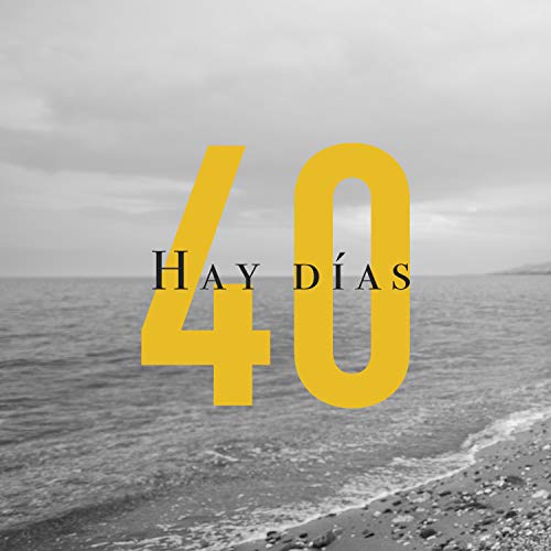 Hay Días (Banda Sonora del Libro "40 Años, 40 Canciones")