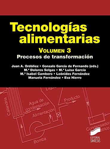 Tecnologías alimentarias. Volumen 3: 18 (Ciencia y técnica)