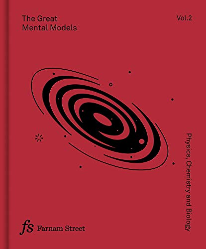 The Great Mental Models Volume 2: Physics, Chemistry and Biology (English Edition)