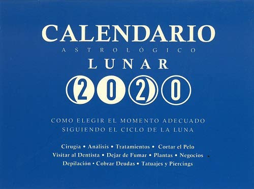 Calendario astrológico lunar. Como elegir el momento adecuado siguiendo el ciclo de la luna
