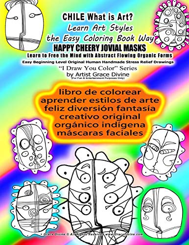 CHILE libro de colorear aprender estilos de arte feliz diversión fantasía creativo original orgánico indígena máscaras faciales: What is Art Learn ... Relief Drawings ?I Draw You Color? Series