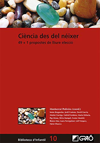 Ciencia en la primera infancia. 49 + 1 propuestas de libre elección: 048 (Biblioteca Infantil (español))