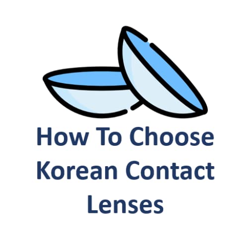How To Choose Korean Contact Lenses