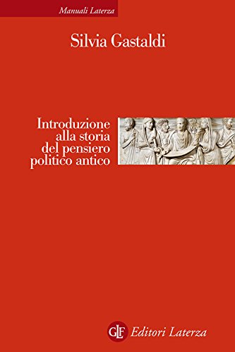 Introduzione alla storia del pensiero politico antico (Manuali Laterza Vol. 266) (Italian Edition)