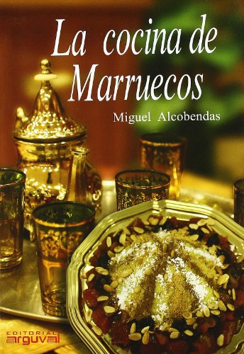 La cocina de Marruecos (Las cocinas del Mediterráneo)