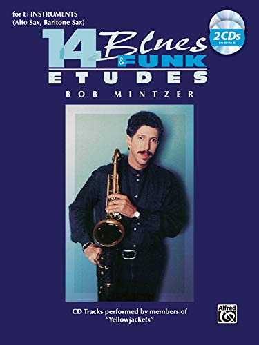 14 Blues & Funk Etudes: For 'E Flat' Instruments (Alto Sax, Baritone Sax)