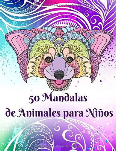 50 Mandalas de Animales para Niños: Libro para Colorear Para Niños y Niñas a Partir de 6 años | 50 Motivos Bonitos y Divertidos | Tamaño A4 | Spanish Edition