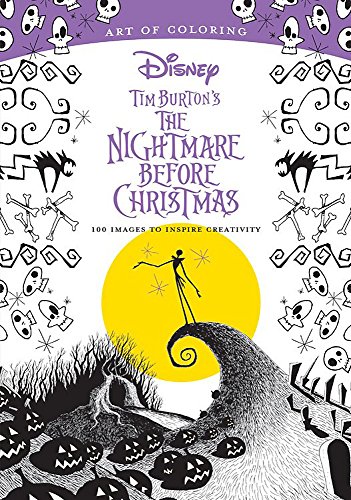 Art Of Coloring: Tim Burton's The Nightmare Before Christmas: 100 Images to Inspire Creativity (Art of Colouring)