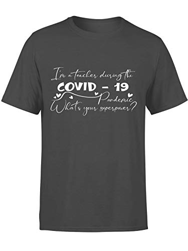 Camiseta básica para hombre y mujer, cuello redondo, de algodón, I M A Teacher During The Covid 19