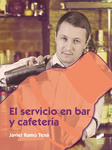 El servicio en bar y cafetería: 65 (Hostelería y Turismo)