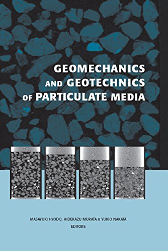 Geomechanics and Geotechnics of Particulate Media: Proceedings of the International Symposium on Geomechanics and Geotechnics of Particulate Media, Ube, Japan, 12-14 September 2006 (English Edition)