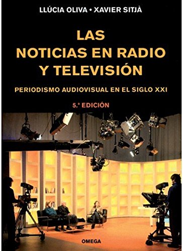 LAS NOTICIAS EN RADIO Y TELEVISION (FOTO,CINE Y TV-CINEMATOGRAFÍA Y TELEVISIÓN)