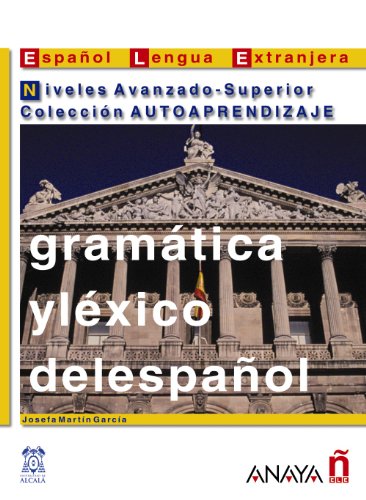 Nuevo Sueña: Gramática y léxico del español. Niveles Avanzado-Superior (Material complementario - Practica - Gramática y léxico del español - Nivel Avanzado - Superior)