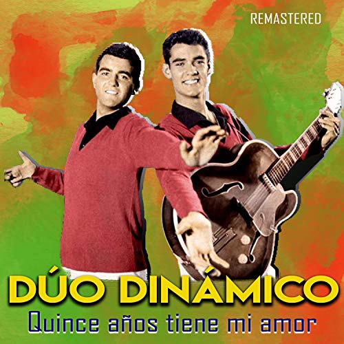 Quince Años Tiene Mi Amor (Remastered)