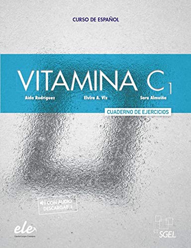 Vitamina C1. Arbeitsbuch: Curso de español de nivel superior