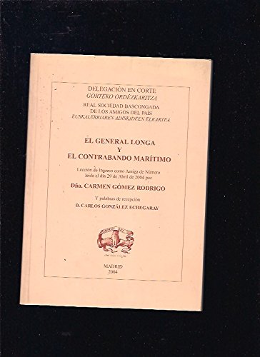 GENERAL LONGA Y EL CONTRABANDO MARITIMO - EL. (LECCION DE INGRESO COMO AMIGA DE NUMERO LEIDA EL DIA 29 DE ABRIL DE 2004)