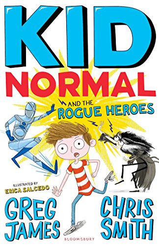 Kid Normal and the Rogue Heroes: Kid Normal 2 (English Edition)