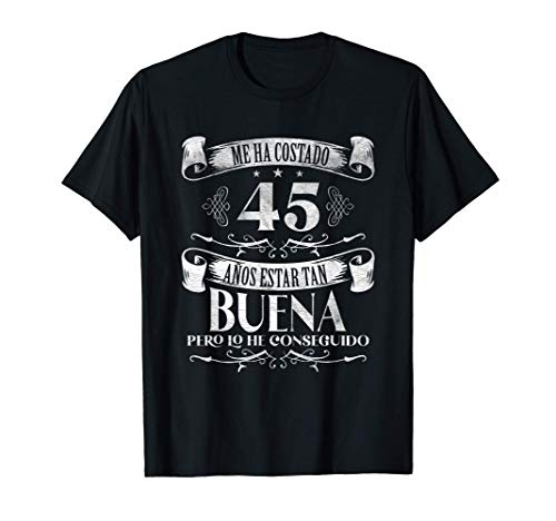 Me Ha Costado 45 Años Regalo de 45 Cumpleaños Nacido En 1976 Camiseta