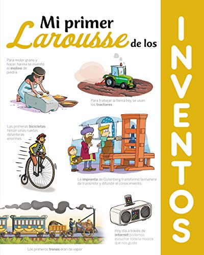 Mi primer Larousse de los Inventos (Larousse - Infantil / Juvenil - Castellano - A Partir De 8 Años)
