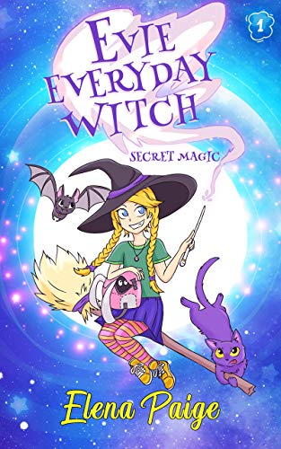 Secret Magic (Evie Everyday Witch Book 1) (English Edition)