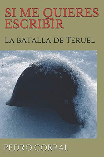 SI ME QUIERES ESCRIBIR: La batalla de Teruel
