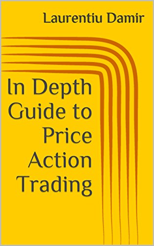 In Depth Guide to Price Action Trading: Powerful Swing Trading Strategy for Consistent Profits (English Edition)