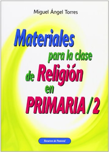 Materiales para la clase de Religión en Primaria / 2: 20 (Recursos de pastoral)