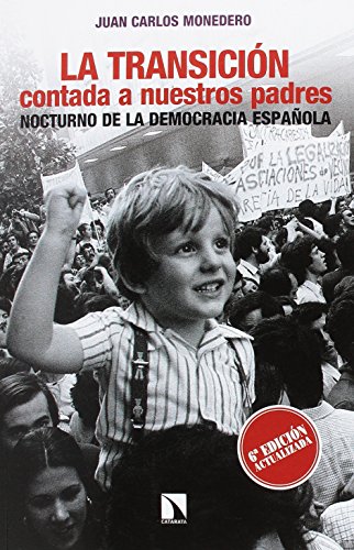 La Transición contada a nuestros padres: Nocturno de la democracia española (Mayor)