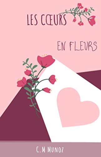 Les Cœurs en fleurs (French Edition)