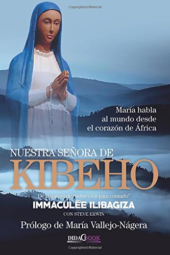 Nuestra Señora de Kibeho: María habla al mundo desde el corazón de África