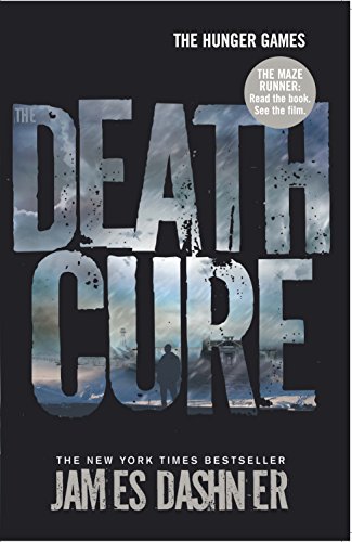 THE DEATH CURE: 3 (Maze Runner Series)