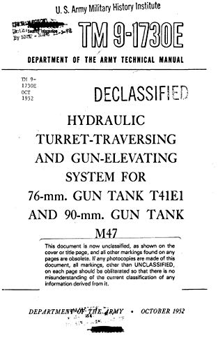 TM 9-1730E Hydraulic Turret-Traversing and Gun-Elevating System for 76-mm Gun Tank T41E1 and 90-mm Gun Tank M42 (English Edition)