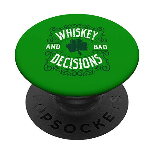 Whiskey and Bad Decisions St Patrick's Day PopSockets PopGrip: Agarre intercambiable para Teléfonos y Tabletas