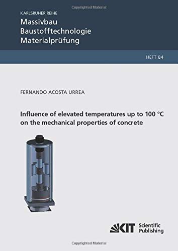 Influence of elevated temperatures up to 100 °C on the mechanical properties of concrete