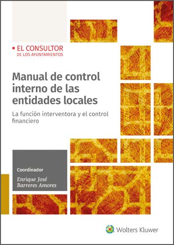 Manual de control interno de las entidades locales. La función interventora y el control financiero