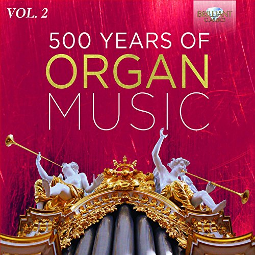 500 Years of Organ Music, Vol. 2