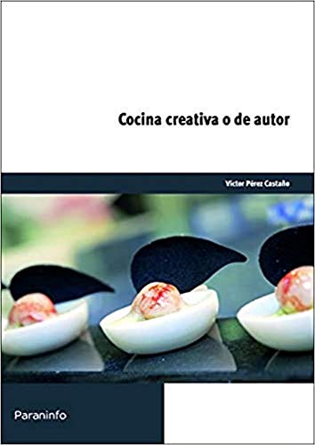 Cocina creativa o de autor (Cp - Certificado Profesionalidad)