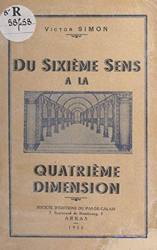Du sixième sens à la quatrième dimension (French Edition)