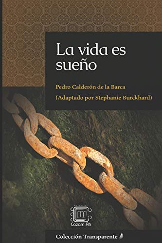 La vida es sueño: adaptación en español moderno: 1 (Colección Transparente)
